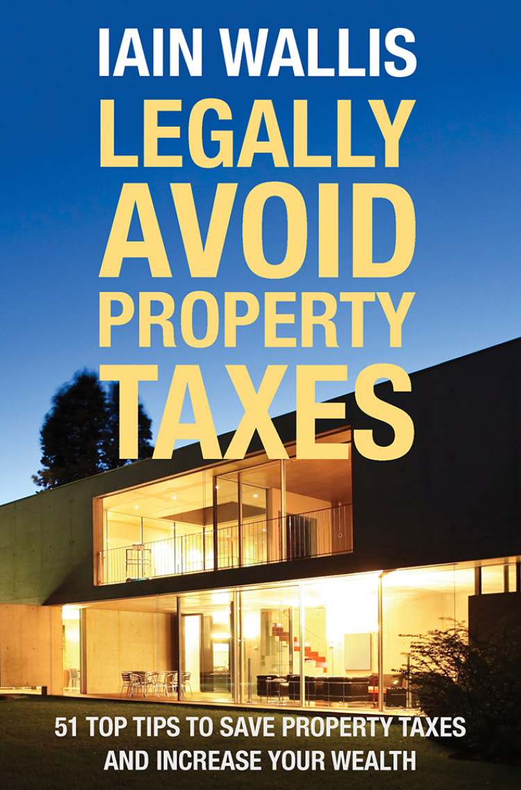 Legally Avoid Property Taxes Troubador Publishing