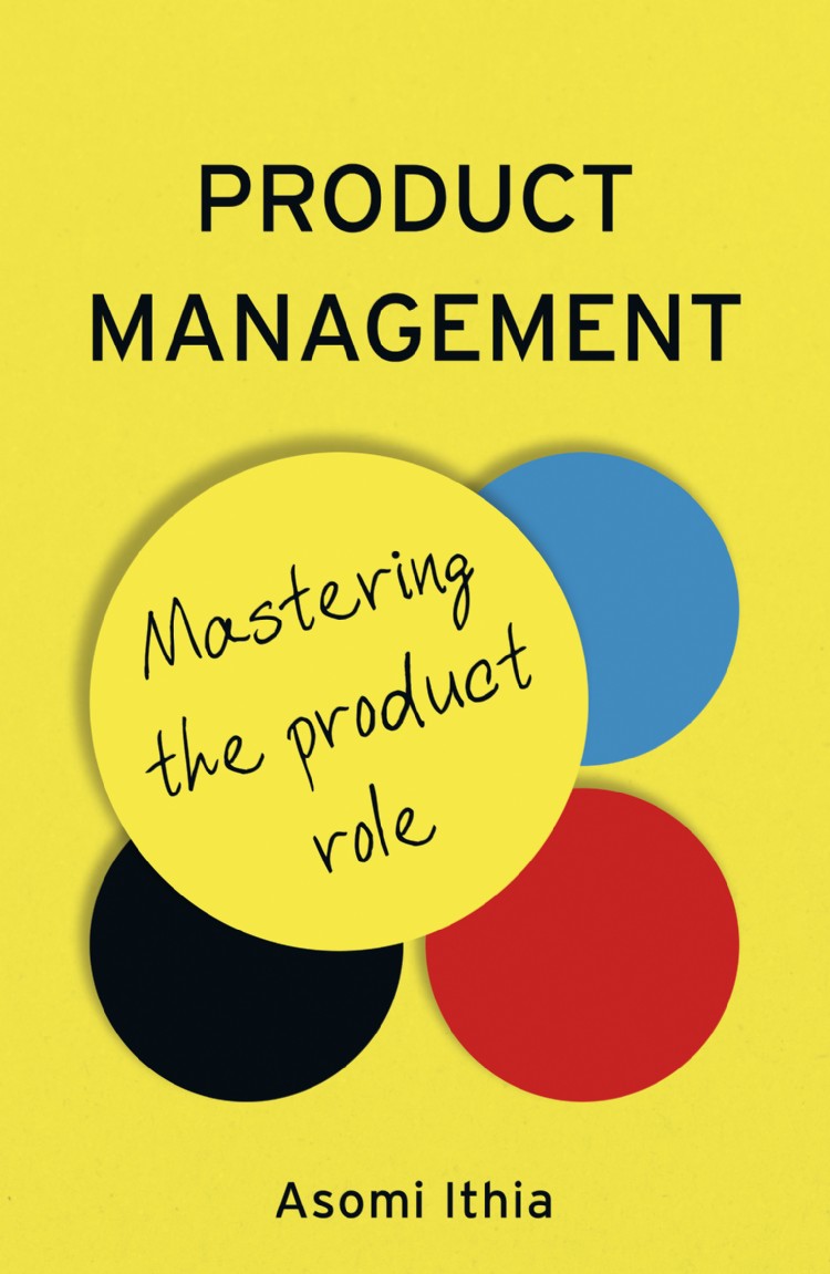 Product Management: Mastering the Product Role