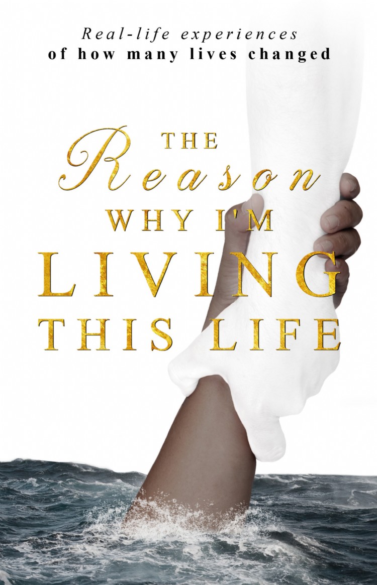 The Reason Why I’m Living This Life