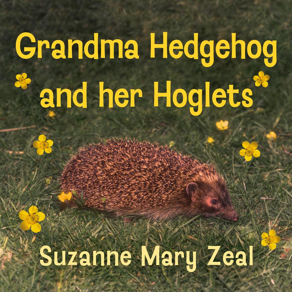 Grandma Hedgehog and Her Hoglets