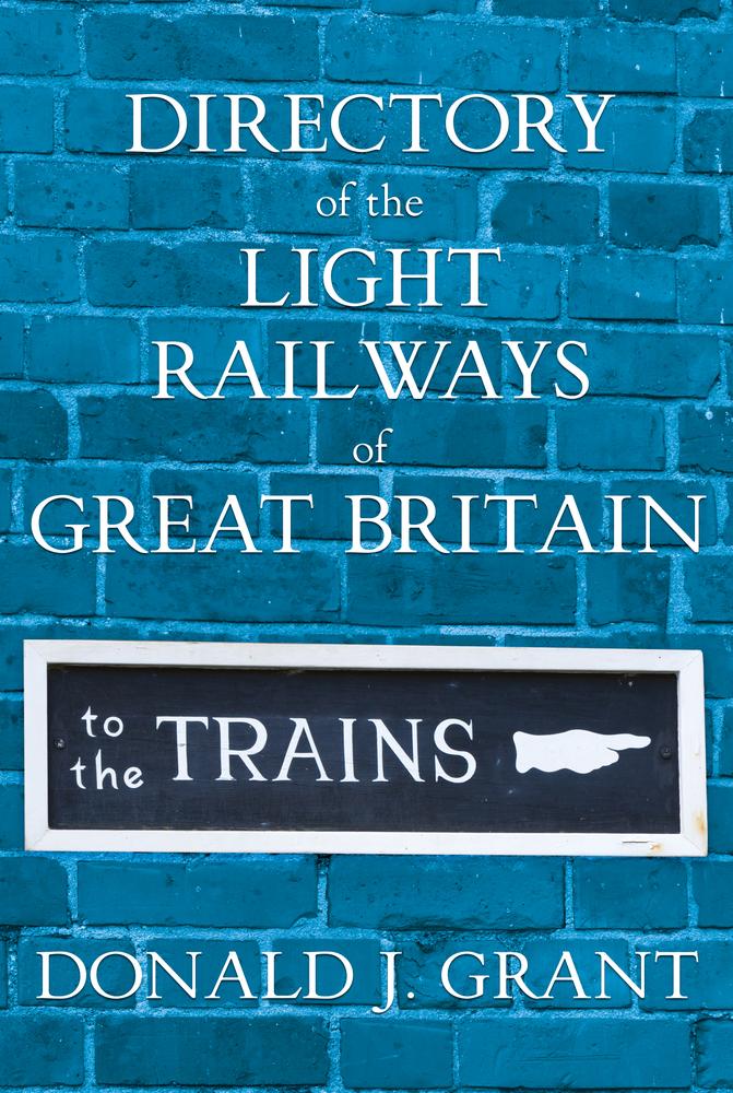 Directory of the Light Railways of Great Britain
