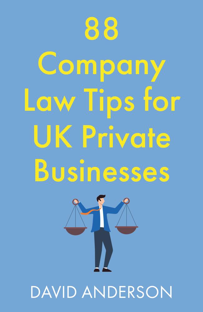 88 Company Law Tips for UK Private Businesses
