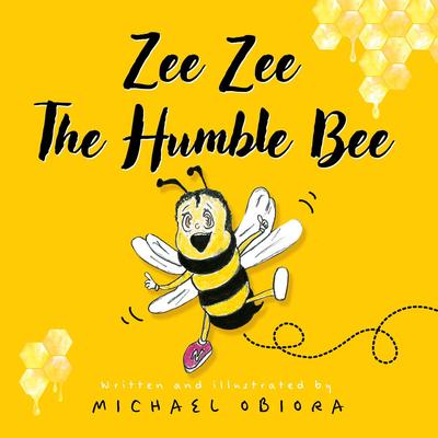 Zee Zee The Humble Bee | Troubador Publishing