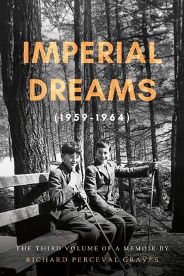 Imperial Dreams (1959-1964) | Troubador Publishing